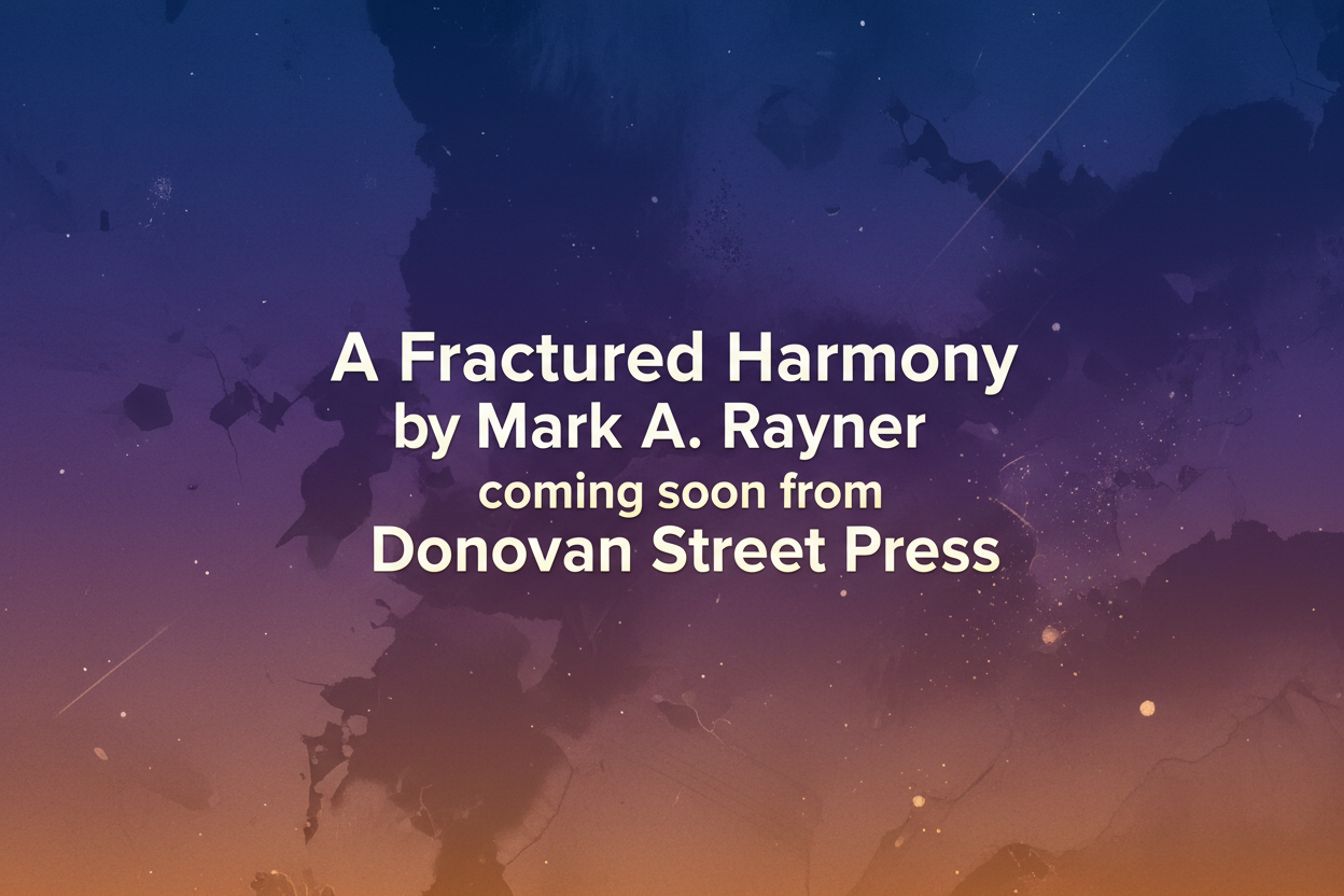 A Fractured Harmony by Mark A. Rayner